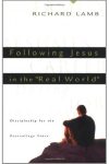 Following Jesus in the "Real World"